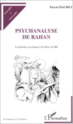 PSYCHANALYSE DE RAHAN