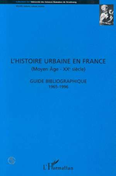 L'histoire urbaine en France (Moyen-Âge - XXe Siècle)