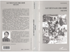 LE VIET-NAM CRUCIFIÉ 1945-1975