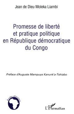 Promesse de liberté et pratique politique en République démocratique du Congo