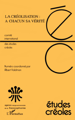 LA CRÉOLISATION : A CHACUN SA VÉRITÉ