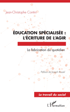 Éducation spécialisée : l'écriture de l'agir