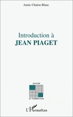 INTRODUCTION A JEAN PIAGET