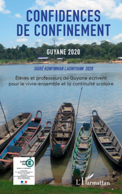 Confidences de confinement Guyane 2020 Sigré konfinman Lagwiyann 2020