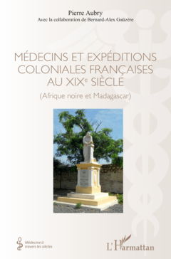 Médecins et expéditions coloniales françaises au XIXe siècle