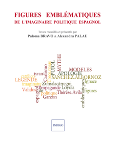 Figures emblématiques de l'imaginaire politique espagnol