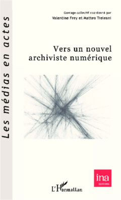 Vers un nouvel archiviste numérique