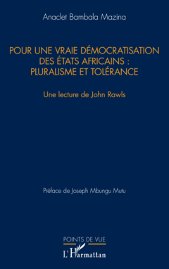 Pour une vraie démocratisation des États africains : pluralisme et tolérance