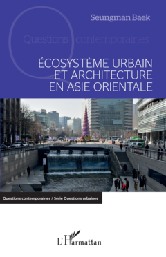 Ecosystème urbain et architecture en Asie orientale
