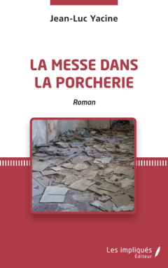 La messe dans la porcherie