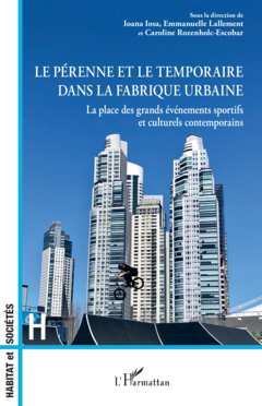 Le pérenne et le temporaire dans la fabrique urbaine
