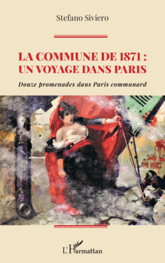 La Commune de 1871 : un voyage dans Paris