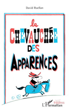 La chevauchée des apparences