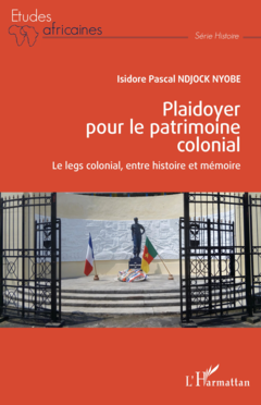 Plaidoyer pour le patrimoine colonial