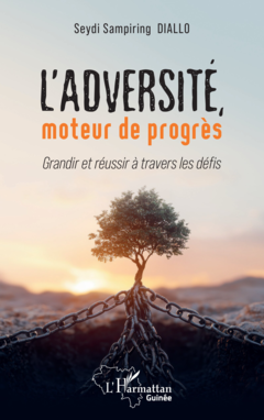 L’adversité, moteur de progrès