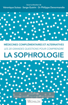 Les 20 grandes questions pour comprendre la sophrologie