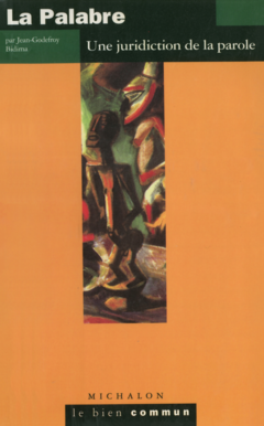 La Palabre. Une juridiction de la parole