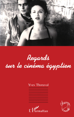 Regards sur le cinéma égyptien