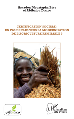 Certification sociale : un pas de plus vers la modernisation de l'agriculture familiale ?