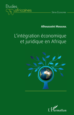 L'intégration économique et juridique en Afrique