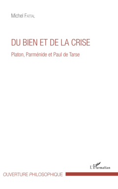 Du bien et de la crise