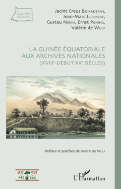 La Guinée équatoriale aux archives nationales (XVIIIe-début XXe siècles)