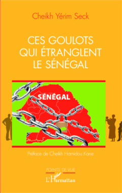 Ces goulots qui étranglent le Sénégal