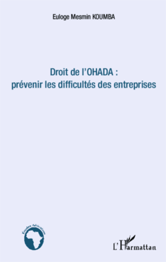 Droit de l'OHADA : prévenir les difficultés des entreprises