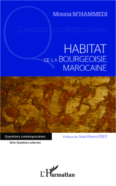 Habitat de la bourgeoisie marocaine