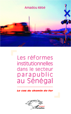 Réformes institutionnelles dans le secteur parapublic au Sénégal
