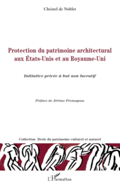 Protection du patrimoine architectural aux Etats-Unis et au Royaume-Uni