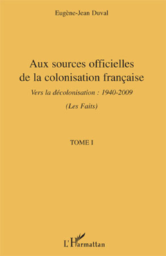 Aux sources officielles de la colonisation française