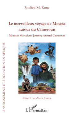 Le merveilleux voyage de Moussa autour du Cameroun