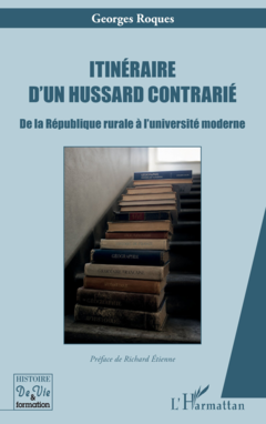 Itinéraire d’un hussard contrarié