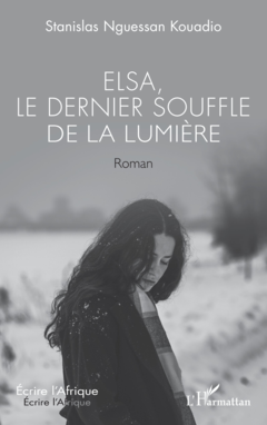 Elsa, le dernier souffle de la lumière