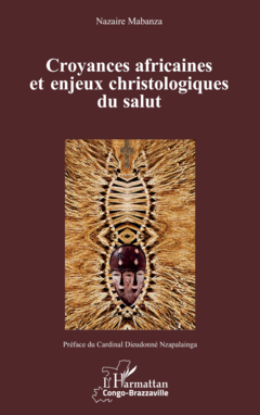 Croyances africaines et enjeux christologiques du salut