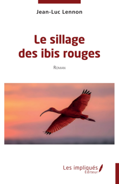 Le sillage des ibis rouges