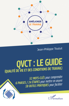 QVCT : le guide (Qualité de Vie et des Conditions de Travail)