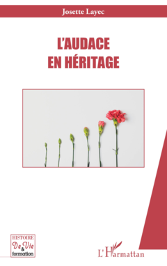 L’audace en héritage
