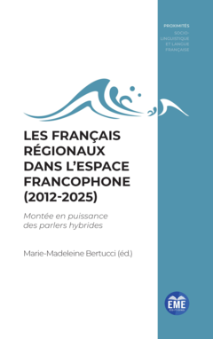 Les Français régionaux dans l'espace francophone (2012-2025)