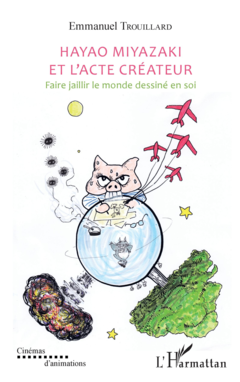 Hayao Miyazaki et l'acte créateur