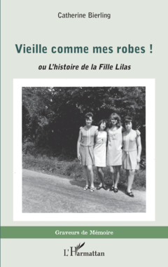 Vieille comme mes robes !