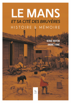 Le Mans et sa cité des Bruyères