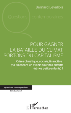 Pour gagner la bataille du climat, sortons du capitalisme