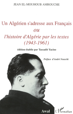 Un Algérien s'adresse aux Français ou l'histoire d'Algérie p