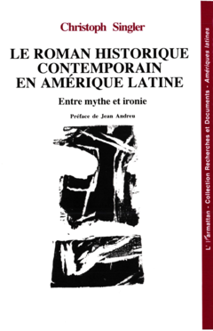 Le roman historique contemporain en Amérique latine