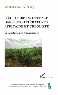 L'écriture de l'espace dans les littératures africaine et créoliste