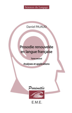 Prosodie renouvelée en langue française (Tome II)