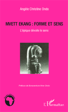 Mvett Ekang : forme et sens