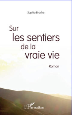Sur les sentiers de la vraie vie